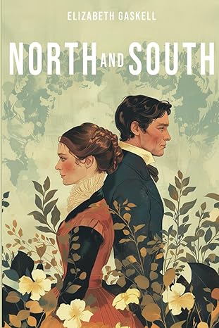 NORTH AND SOUTH by Elizabeth Gaskell (LIke New)