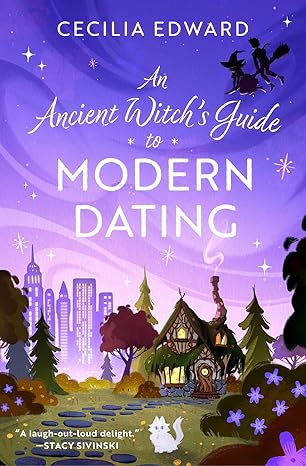 AN ANCIENT WITCH'S GUIDE TO MODERN DATING by Celia Edward (Paperback-Like New)