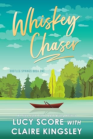 WHISKEY CHASER by Lucy Score with Claire Kingsley (Paperback-New)