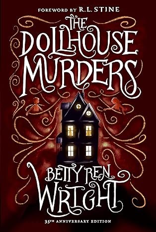 THE DOLLHOUSE MURDERS: 35th Anniversary Edition by Betty Wren Wright (Paperback-Like New)