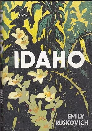 IDAHO by Emily Ruskovich (Hardcover-Like New)