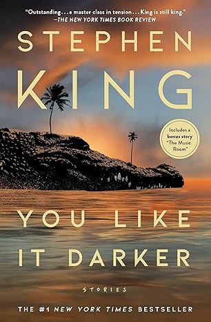 YOU LIKE IT DARKER by Stephen King (Paperback-Like New)