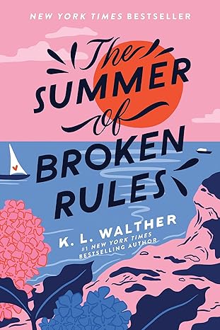 THE SUMMER OF BROKEN RULES by K.L. Walther (Paperback-Like New)
