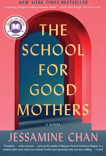 THE SCHOOL FOR GOOD MOTHERS by Jessamine Chan (Paperback-Like New)