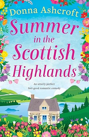 SUMMER IN THE SCOTTISH HIGHLANDS by Donna Ashcroft (Paperback-Like New)