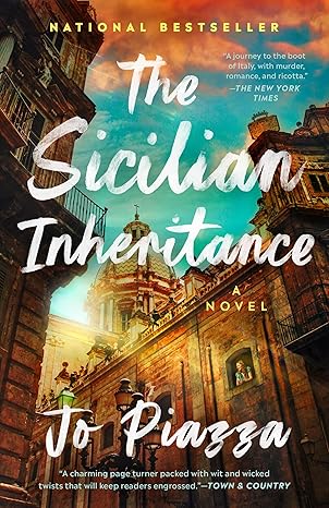 THE SICILIAN INHERITANCE by Jo Piazza (Like New)