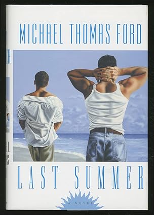 LAST SUMMER by Michael Thomas Ford (Hardcover-Like New)