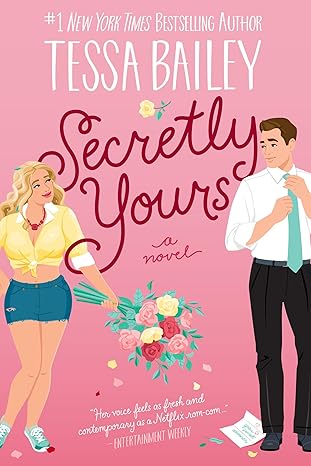 SECRETELY YOURS by Tessa Bailey (Paperback-New)
