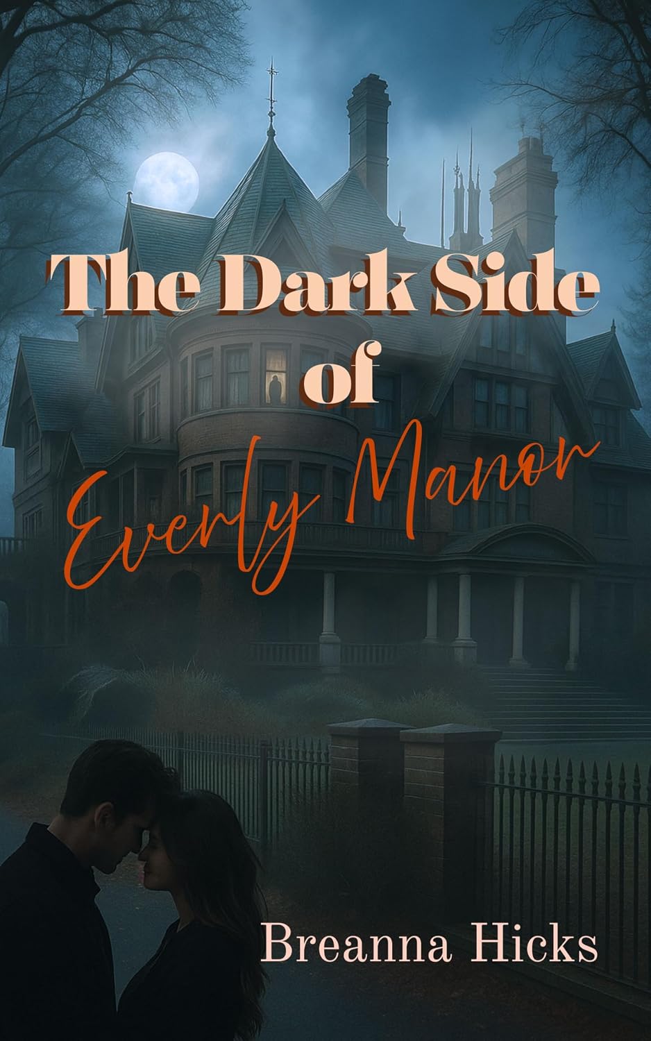 THE DARK SIDE OF EVERLY MANOR by Breanna Hicks (Paperback-New-Signed By Author)
