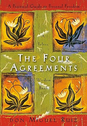 THE FOUR AGREEMENTS by Don Miguel Ruiz (Good)