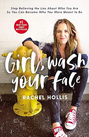 GIRL WASH YOUR FACE by Rachel Hollis (Like New)