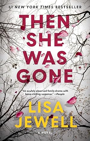 THEN SHE WAS GONE by Lisa Jewell (Like New)