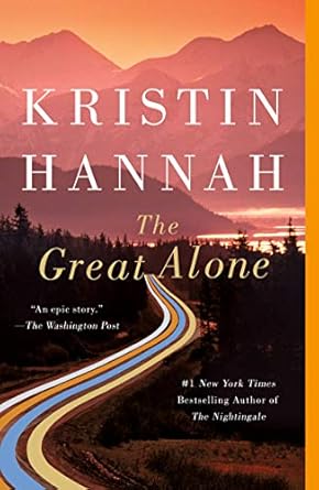 THE GREAT ALONE by Krisin Hannah (New)