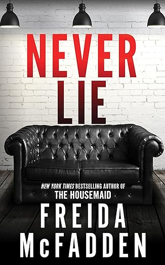 NEVER LIE by Freida McFadden (Like New)