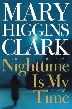 NIGHTTIME IS MY TIME by Mary Higgins Clark (Hardcover-Like New)