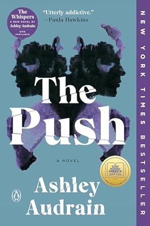THE PUSH by Ashley Audrain (Like New)
