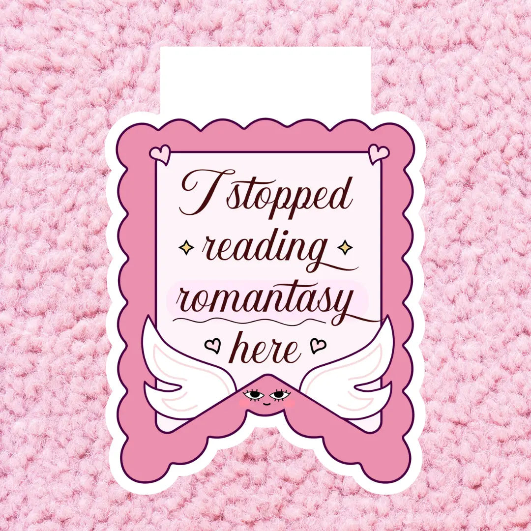 I Stopped Reading Romantasy Here: Magnet Bookmark