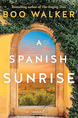 A SPANISH SUNRISE by Boo Walker (Like New)