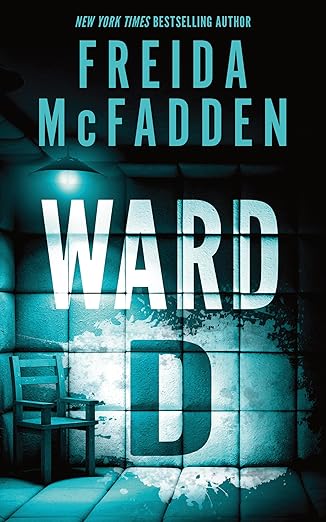 WARD D by Freida McFadden (Like New)