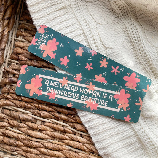 A Well Read Woman Is A Dangerous Creature Bookmark