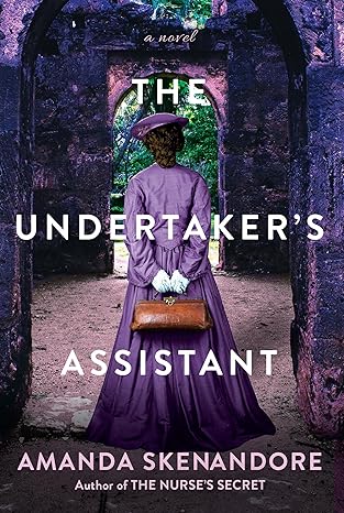 THE UNDERTAKERS'S ASSISTANT by Amanda Skenandore (Like New)