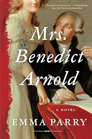 MRS. BENEDICT ARNOLD by Emma Parry (Hardcover-Like New)