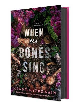 WHEN THE BONES SING by Ginny Myers Sain (New)