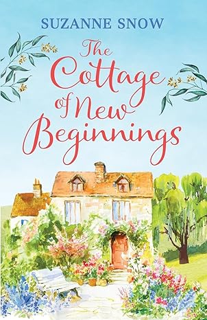 THE COTTAGE OF NEW BEGINNINGS by Suzanne Snow (Paperback-New)