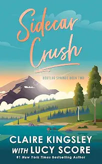 SIDECAR CRUSH by Lucy Score (Bootleg Springs, 2) (Paperback-New)