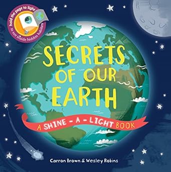 SECRETS OF OUR EARTH (Shine-A-Light) by Carron Brown (Like New)