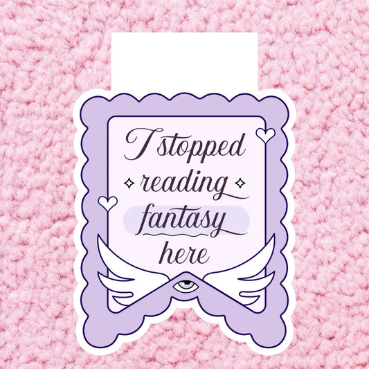 I Stopped Reading Fantasy Here: Magnet Bookmark