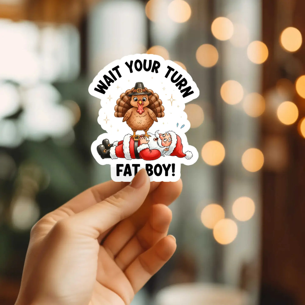 Wait Your Turn Thanksgiving Sticker