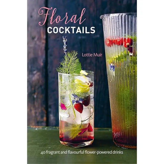 FLORAL COCKTAILS by Lottie Muir (Hardcover-New)