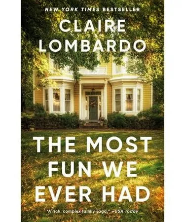 THE MOST FUN WE EVER HAD by Claire Lombardo (Paperback-Good)