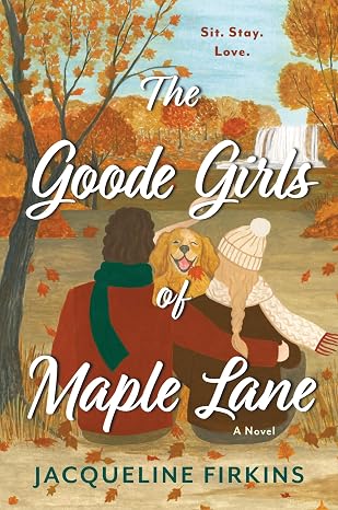 THE GOODE GIRLS OF MAPLE LANE by Jacqueline Firkins (Paperback-Like New)
