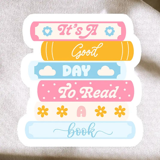 It's A Good Day To Read A Book Sticker