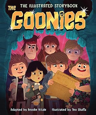 THE GOONIES: THE ILLUSTRATED STORYBOOK by Brooke Vitale (Like New)