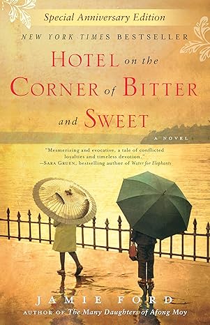 HOTEL ON THE CORNER OF BITTER AND SWEET by Jamie Ford (New)
