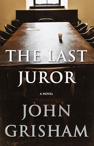 THE LAST JUROR by John Grisham (Like New)