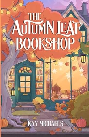THE AUTUMN LEAF BOOKSHOP by Kay Michales (New)