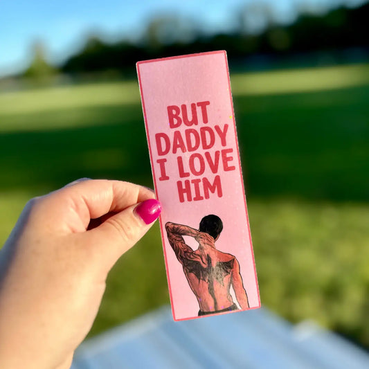Xaden But Daddy I Love Him Bookmark