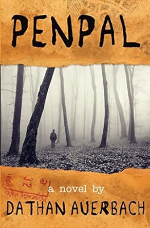 PENPAL by Dathan Auerbach (Like New)