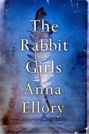 THE RABBIT GIRLS by Anna Ellory (Good)