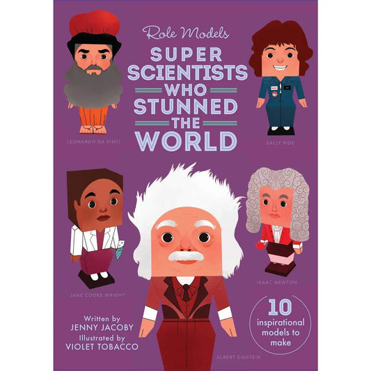 ROLE MODELS: SUPER SCIENTISTS WHO STUNNED THE WORLD by Jenny Jacoby (Hardcover-New)