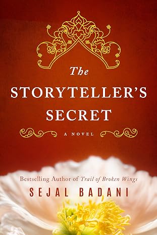 THE STORYTELLER'S SECRET by Sejal Badani (Paperback-Like New)