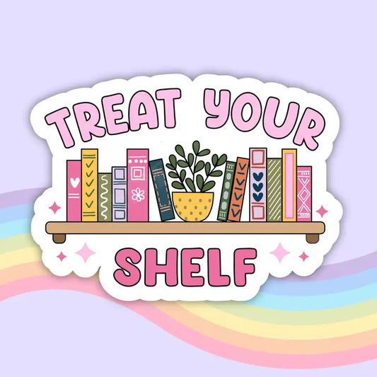 Treat Your Shelf Sticker