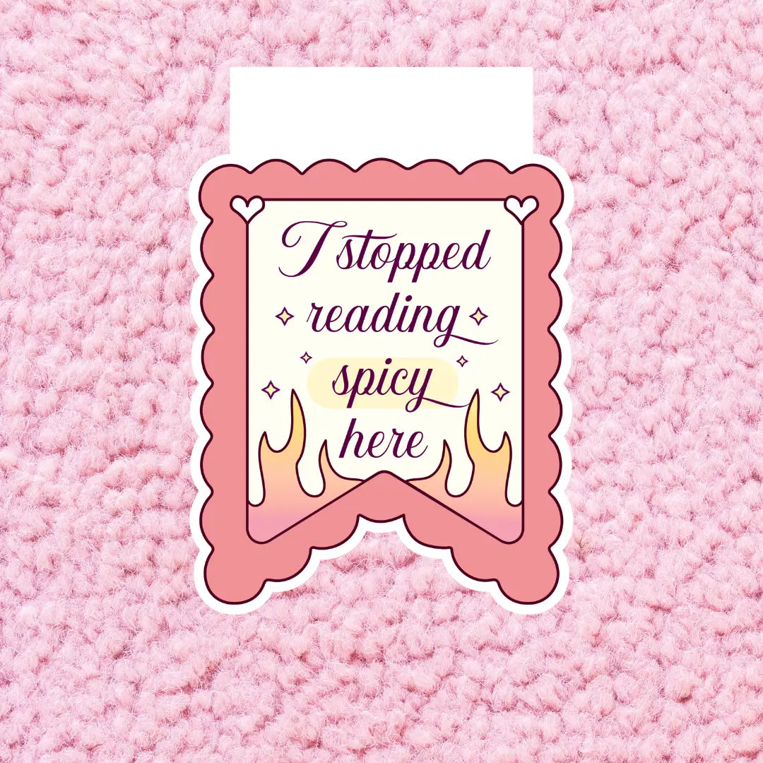 I Stopped Reading Spicy Here: Magnet Bookmark