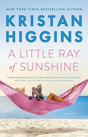 A LITTLE RAY OF SUNSHINE by Kristan Higgins (Good)