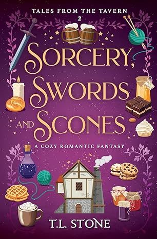 SORCERY, SWORDS & SCONES by T.L. Stone (New)