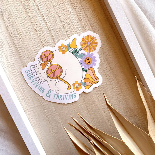Surviving & Thriving Sticker